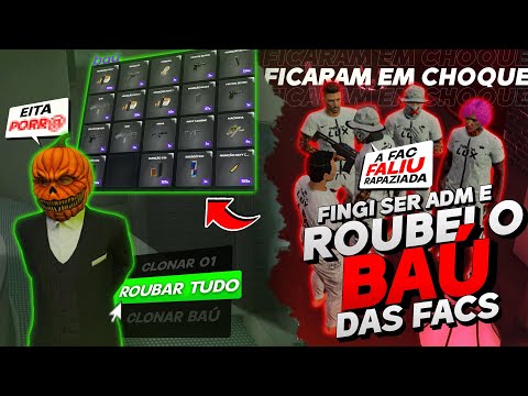 MENTI QUE SOU ADM PRA ROUBAR BAÚ DAS FACÇOES NO GTA RP