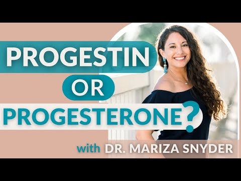 Should you take Progesterone or Progestin? (ps. it matters)