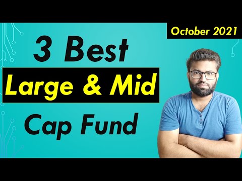 Best Large And Midcap Funds For 2021 | Top 3 Large And Midcap Fund | Best Mutual Fund 2021