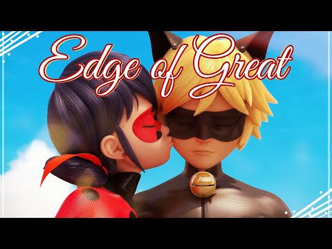 Miraculous Ladybug AMV // Edge of Great