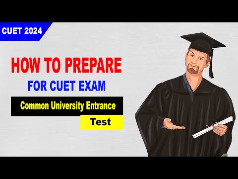 All About CUET 2024 Entrance Exam || How to prepare for Common University Entrance Test  ?