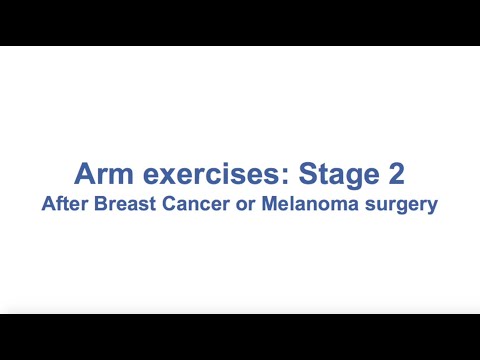 Arm exercises Stage 2: After Breast Cancer or Melanoma surgery