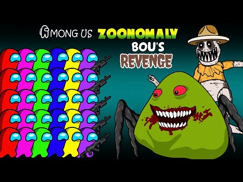 어몽어스 Among Us vs. Bou's Revenge | Zoonomaly | Among Us Animation