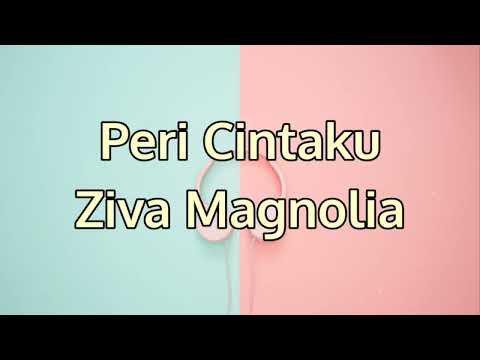 Peri Cintaku - Ziva Magnolia (Lirik & Cover)