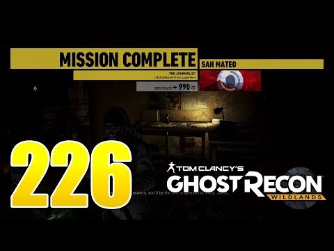 Ghost Recon Wildlands Ep 226 - "The Journalist" mission in San Mateo