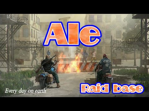 LDOE Ale | Last day on earth | Raid base | 1.17.1 #RaidAle #LdoeAle