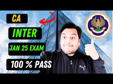 |CA Inter Jan 25 ICAI Exam| You will Crack 100 % Jan 25 CA Inter Exam| Now Dont Worry|