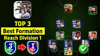 100% Reach Division 1 🔥 Top 3 Best Formation To Reach Division 1 ✅ Best Formation eFootball 25