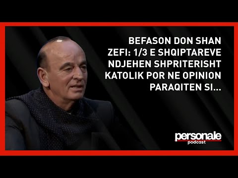 Befason Don Shan Zefi: 1/3 e shqiptareve ndjehen shpriterisht ƙᶏtolik por ne opinion paraqiten si...