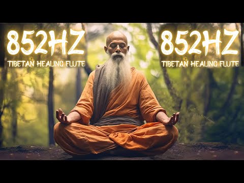 852 Hz - Tibetan Meditation Audio | Heal all damage to the Body and Mind, remove Mental blocks