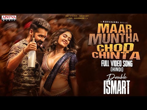 Maar Muntha Chod Chinta Song (Hindi) | Double ISMART | Ram Pothineni | Puri Jagannadh | Manisharma