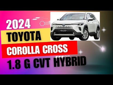 TOYOTA COROLLA CROSS HYBRID 1.8G CVT 2024