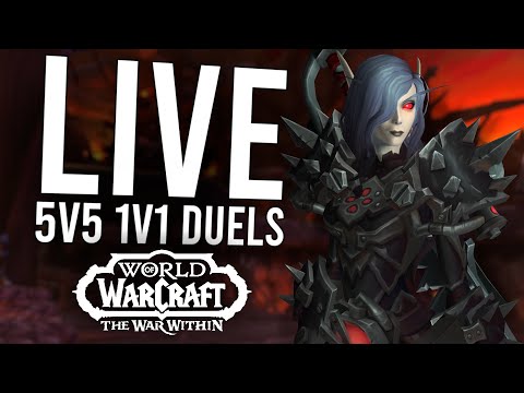 5V5 1V1 DUELS IN THE WAR WITHIN! MORE EU DUELS OF 11.0.7! - WoW: The War Within (Livestream)