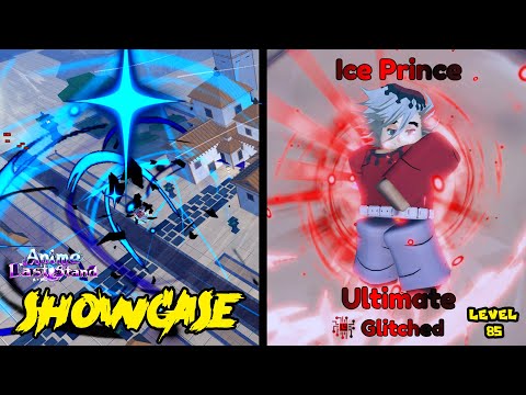 ICE PRINCE LVL 85 ULTIMATE UNIT SHOWCASE - ANIME LAST STAND