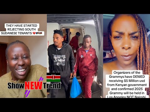 South Sudan Girl In Kenya Complain | Henry Omondi First Flight | Grammys Scandal Leak #shownewtrend