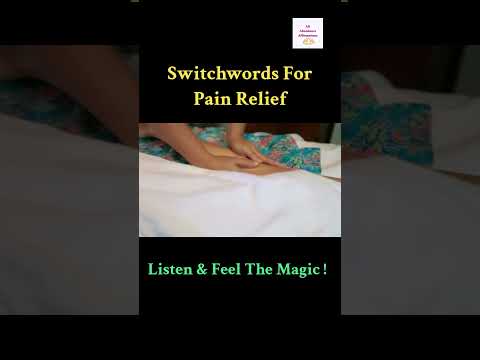 Switchwords For Pain Relief ! Magic Has No Logic !