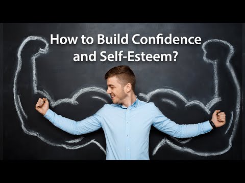 How to Build Confidence and Self-Esteem?