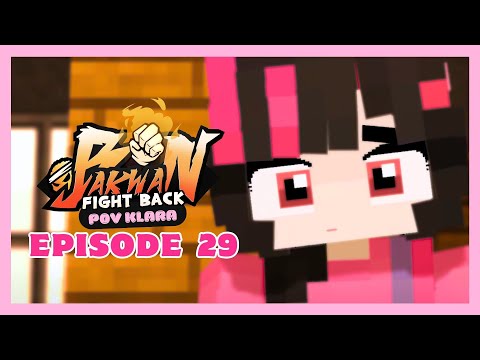 MEMORI  -【 KLARA 】Bakwan: Fight Back Episode 29 [Minecraft Roleplay]