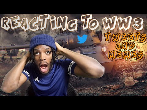 Reacting To World War Three Memes And Tweets ( WWIII WW3 )