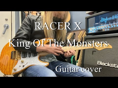 King Of The Monsters - RACER X 【Guitar cover】