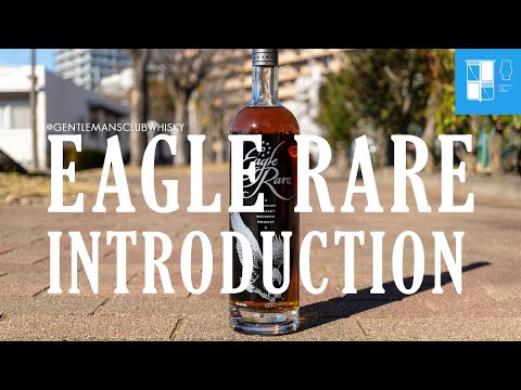 EP37A Eagle Rare Kentucky Straight Bourbon Whiskey Introduction