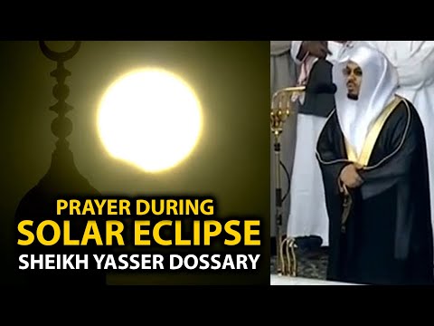 SALATUL KUSOOF IN MAKKAH | SHEIKH YASSER DOSSARY (Reupload)