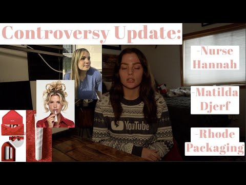 Controversy Update: Nurse Hannah, Matilda Djerf, Rhode Packaging