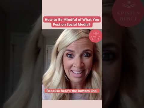 How to Be Mindful of What You Post on Social Media