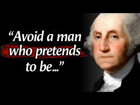 George Washington's Quotes which are better know in youth to not to regret in old age