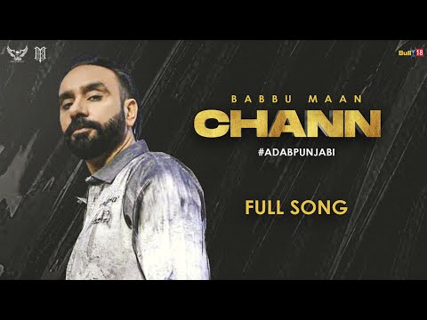 Chann : Babbu Maan | Adab Punjabi | New Punjabi Song 2022