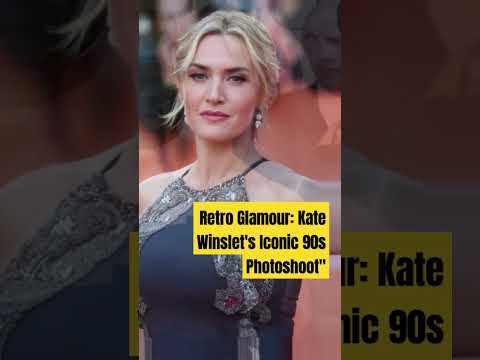 Retro Glamour: Kate Winslet's Iconic 90s Photoshoot#kate winslet