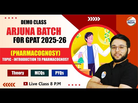 INTRO. TO PHARMACOGNOSY | PHARMACOGNOSY | ARJUNA GPAT 2025-26 | CLASS - 3#gpat2025 #pharmacyindia