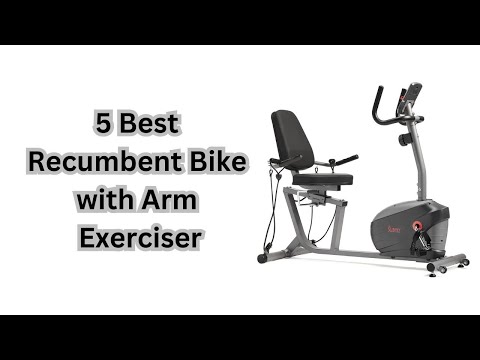 5 Best Recumbent Bike with Arm Exerciser