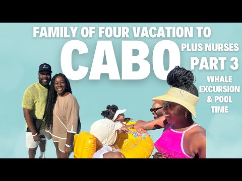 FAMILY OF FOUR CABO VLOG| PART 3| SPECIAL NEEDS| HOME HEALTH NURSES