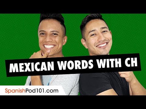 Mexican words with ch | Spanish Grammar