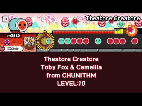 【太鼓さん次郎】Theatore Creatore from CHUNITHM ⭐︎10.2【創作譜面】