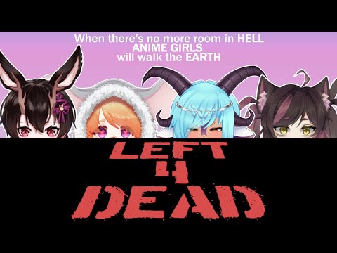 【Left 4 Dead】It's Zombie time again🐐🍼 w/ Yumeko, Kuro, & Immy【VAllure】