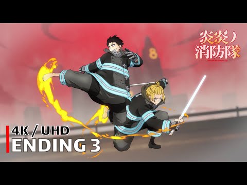 Fire Force - Ending 3 【ID】 4K / UHD Creditless | CC