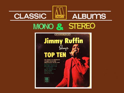 "Motown In Mono & Stereo" "Jimmy Ruffin Sings Top Ten" Complete Album