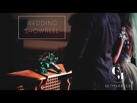 Wedding Showreel 2019 - GetMarried Video