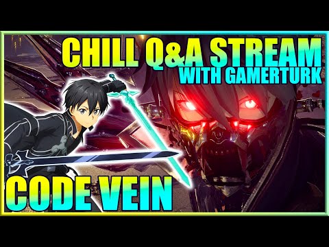 Gamerturk Sword Art Online Q&A Stream playing Code Vein (I should be close to the Ending)