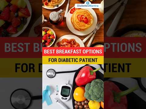 Best Breakfast Options For Diabetic Patient