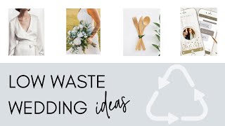 Ideas for a LOW WASTE wedding | 2020