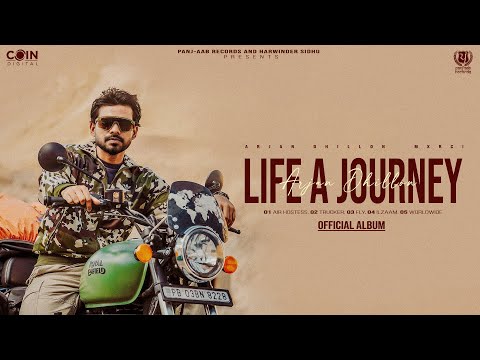 Life A Journey (Official Album) Arjan Dhillon - Mxrci | Latest Punjabi Songs 2024