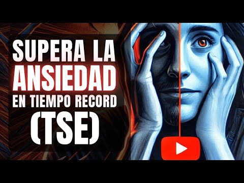 SUPERA LA ANSIEDAD EN TIEMPO RECORD (TERAPIA DE SHOCK EMOTIVO)