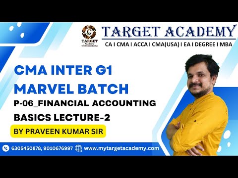 CMA INTER G1 MARVEL BATCH ACCOUNTS BASICS LEC-02 by Praveen Kumar Sir #cma #cmainter #accounts #exam