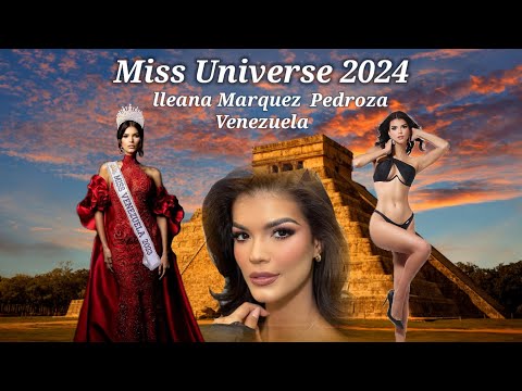 Miss Universe Venezuela 2024 lleana Marquez Pedroza #MissUniverse2024 #MissUniverso2024