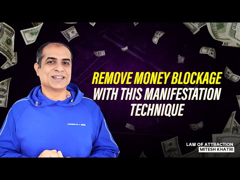 Remove Money Blockage with this Manifestation Technique | Mitesh Khatri - Law of Attraction Coach