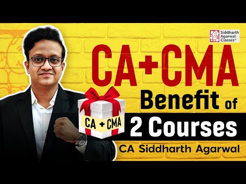 Benefits of doing 2 courses together | CA Siddharth Agarwal