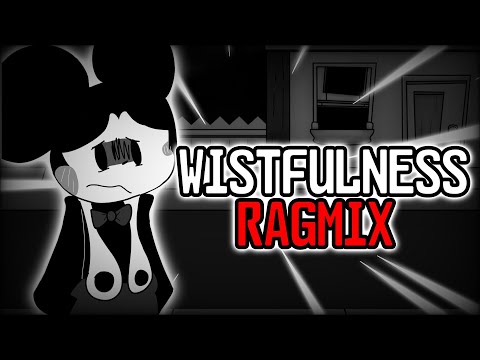 Wistfulness RAGMIX [+FLP] - Wednesday's Infidelity